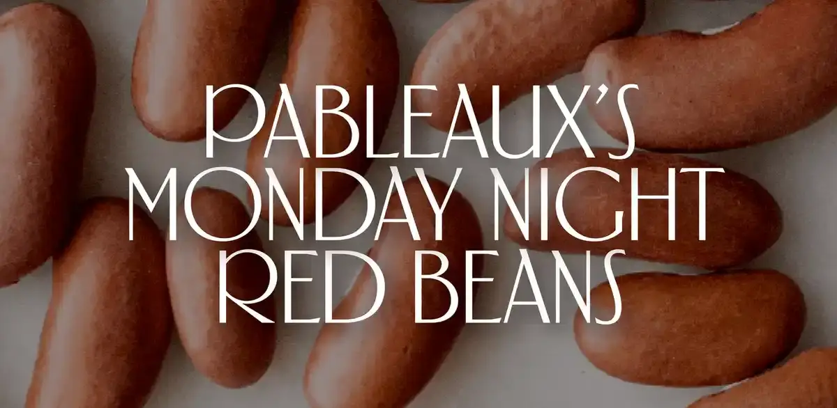 Pableaux’s Monday Night Red Beans